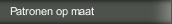 Patronen op maat